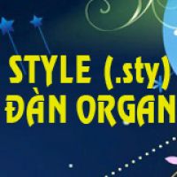 ĐIỆU (style) - TIẾNG (voice) đàn Organ YAMAHA – KORG – ROLAND - CASIO cập nhật 2020